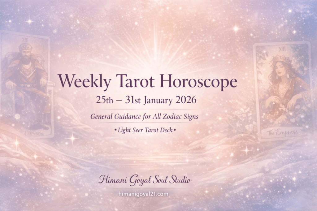 Weekly Tarot Horoscope – General Guidance-25th to 31st January&nbsp;2026