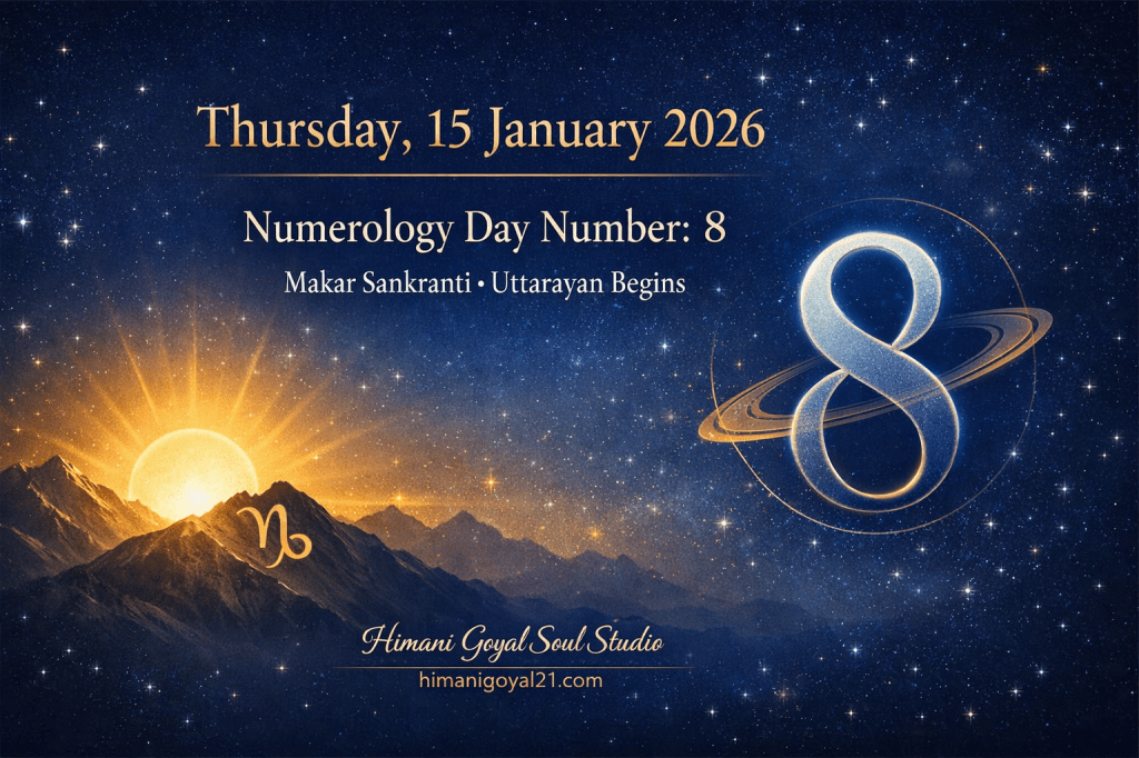 Thursday, 15 January 2026 – Numerology Influence on All Birth NumbersMakar Sankranti • Sun’s Northward Shift • Alignment, Discipline & Inner Growth