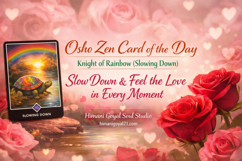 Osho Zen Card of the Day – Saturday, 7th February&nbsp;2026