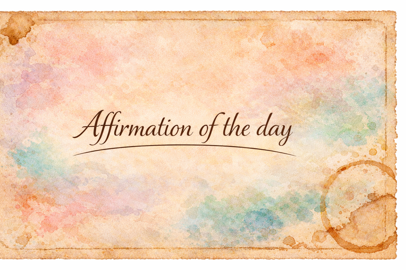 Affirmation of the day