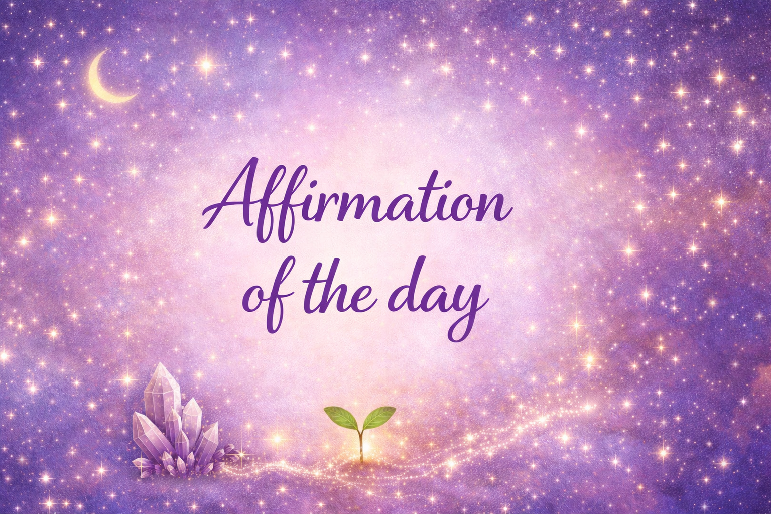Affirmation of the day