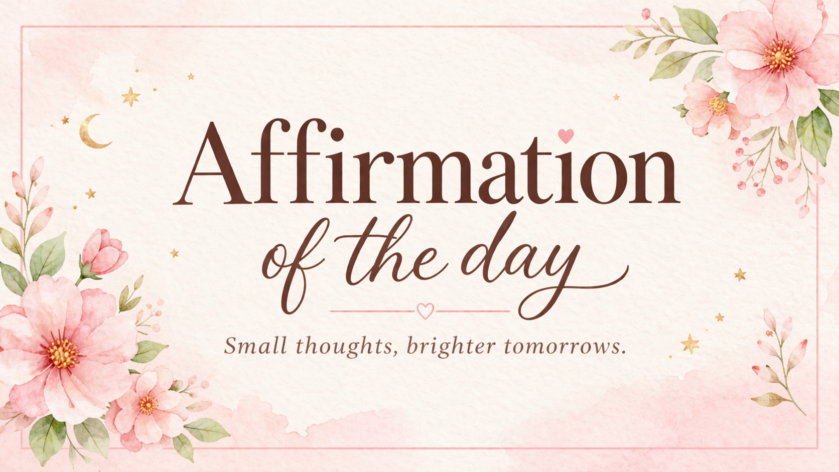 Affirmation of the day