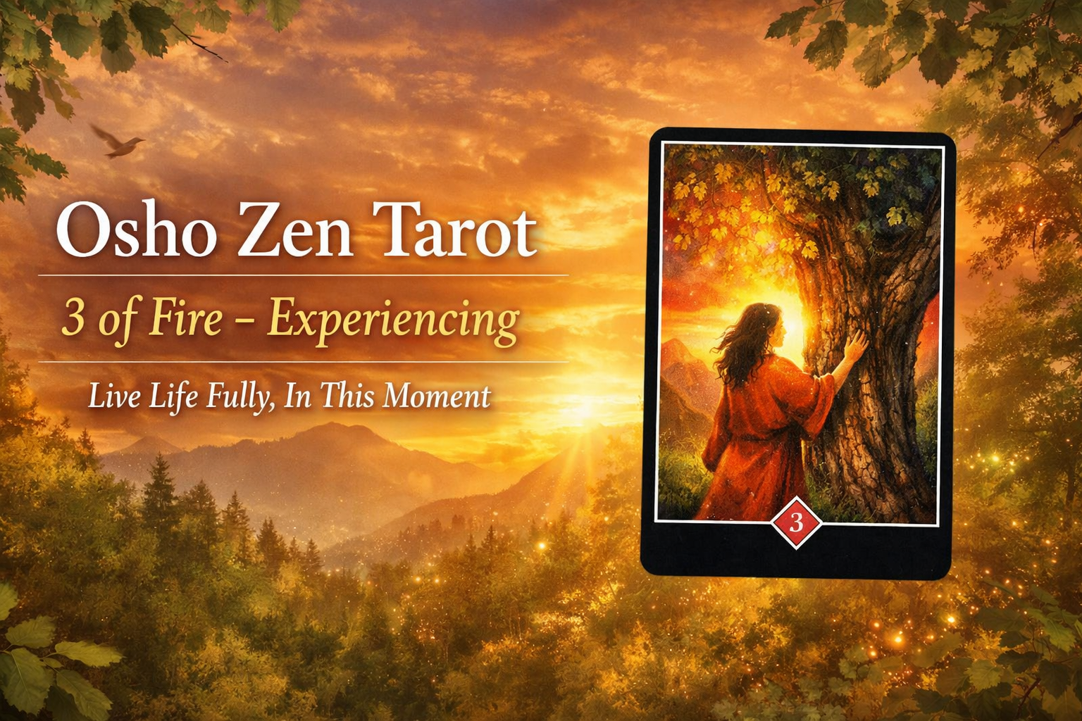 Osho Zen Tarot – Card of the Day3 of Fire – Experiencing
