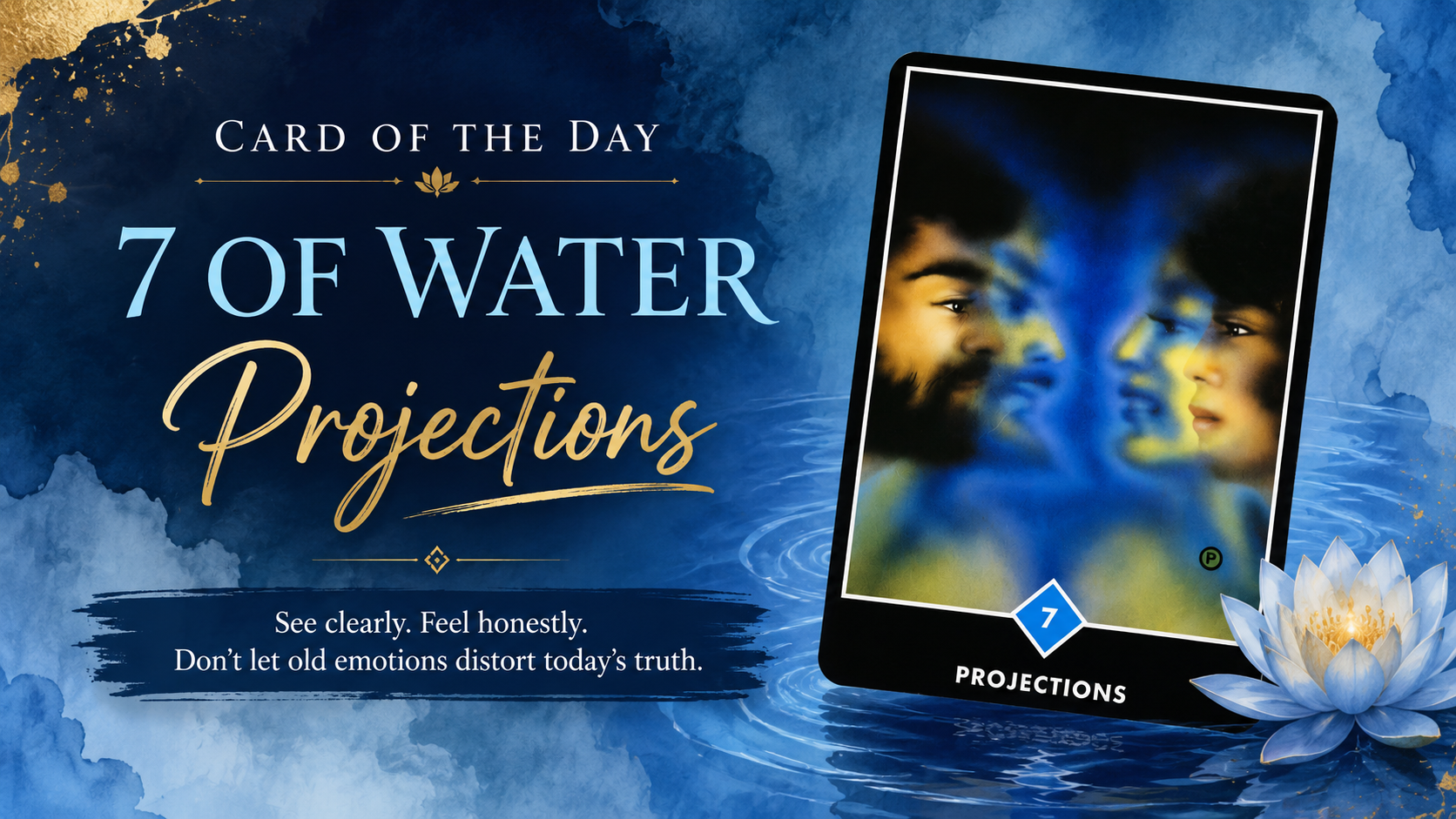 Card of the Day — 7 of Water: Projections
