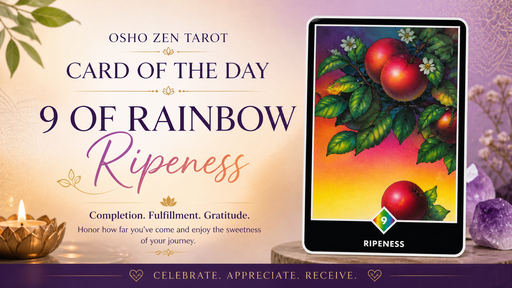 Osho Zen Tarot – Card of the Day9 of Rainbow – Ripeness