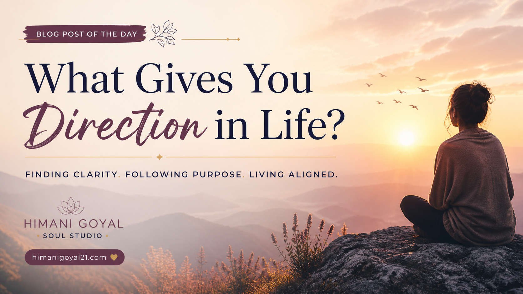 What gives you direction in life?