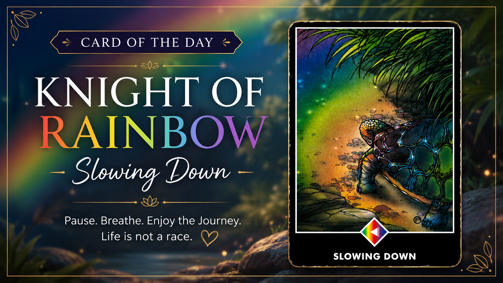 Card of the Day: Knight of Rainbow (Slowing Down) – Osho Zen Tarot