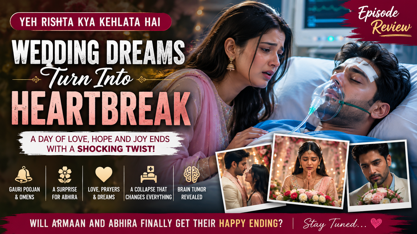 Yeh Rishta Kya Kehlata Hai Today’s Episode Review: Wedding Dreams Turn Into Heartbreak