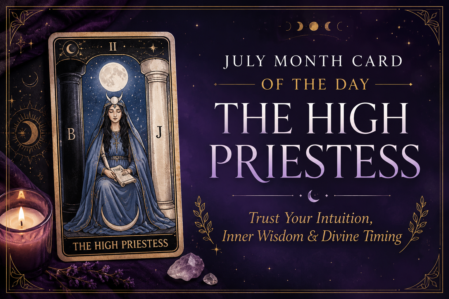 July Tarot Card of the Month: The High Priestess 🌙✨