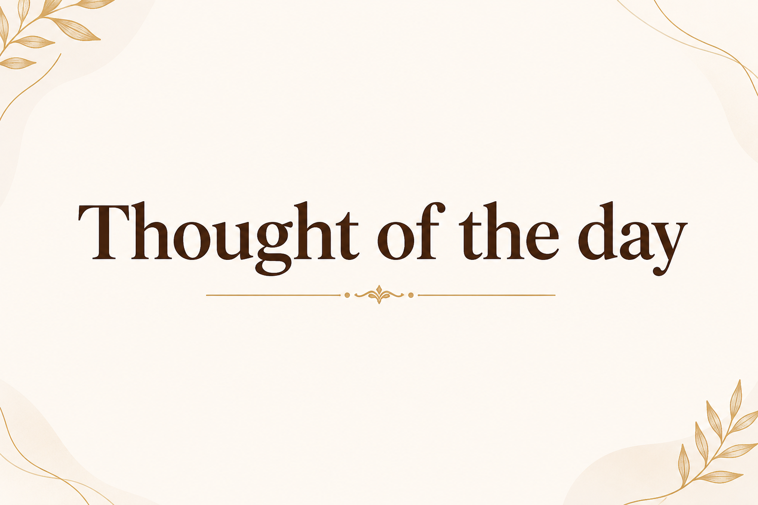 Thought of the day