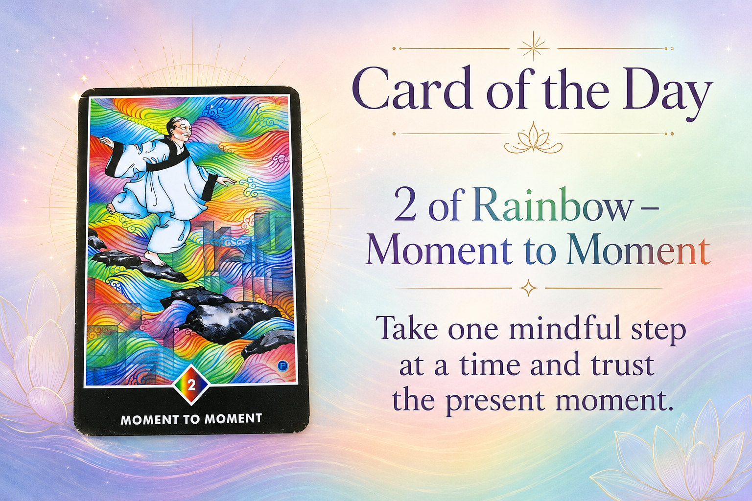 🌈 Card of the Day: 2 of Rainbow — Moment to Moment