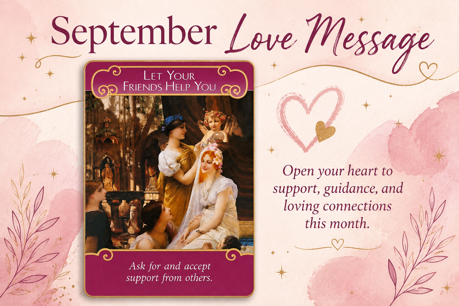 💕 September Love Message: Let Your Friends Help You