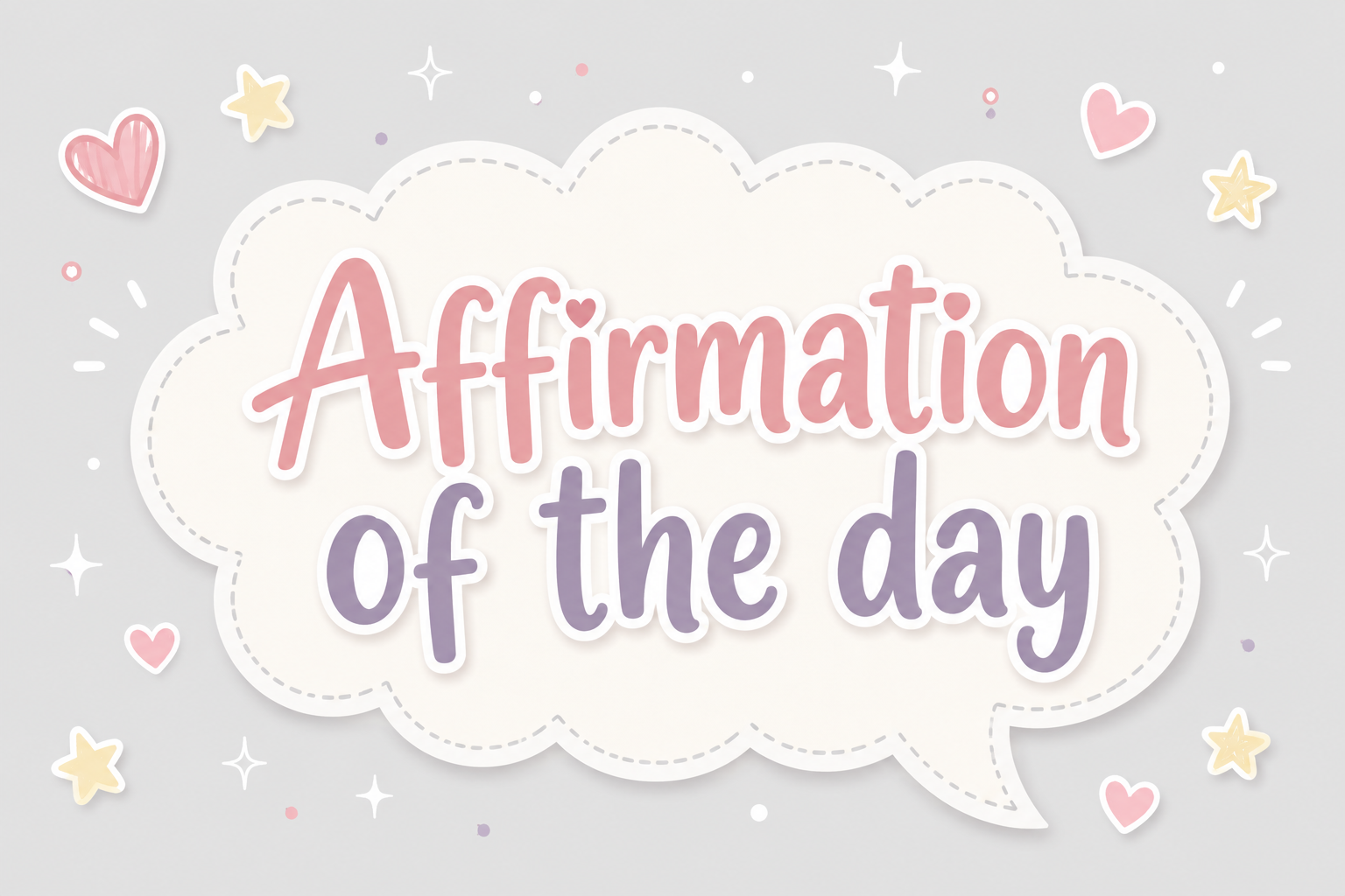 Affirmation of the day