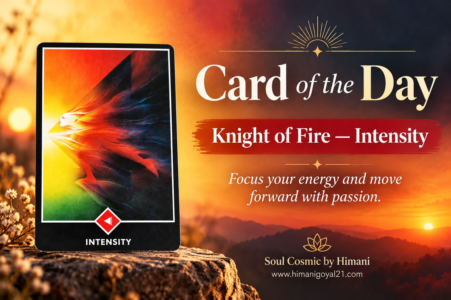 🔥 Card of the Day — Knight of Fire: Intensity