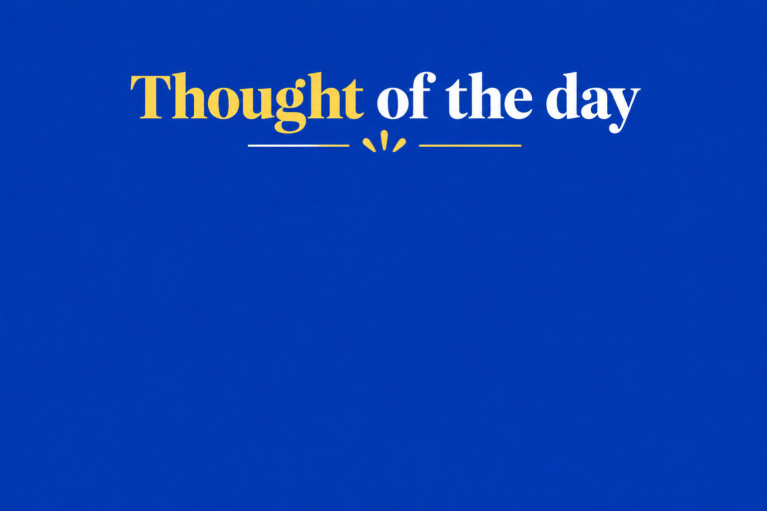 Thought of the day