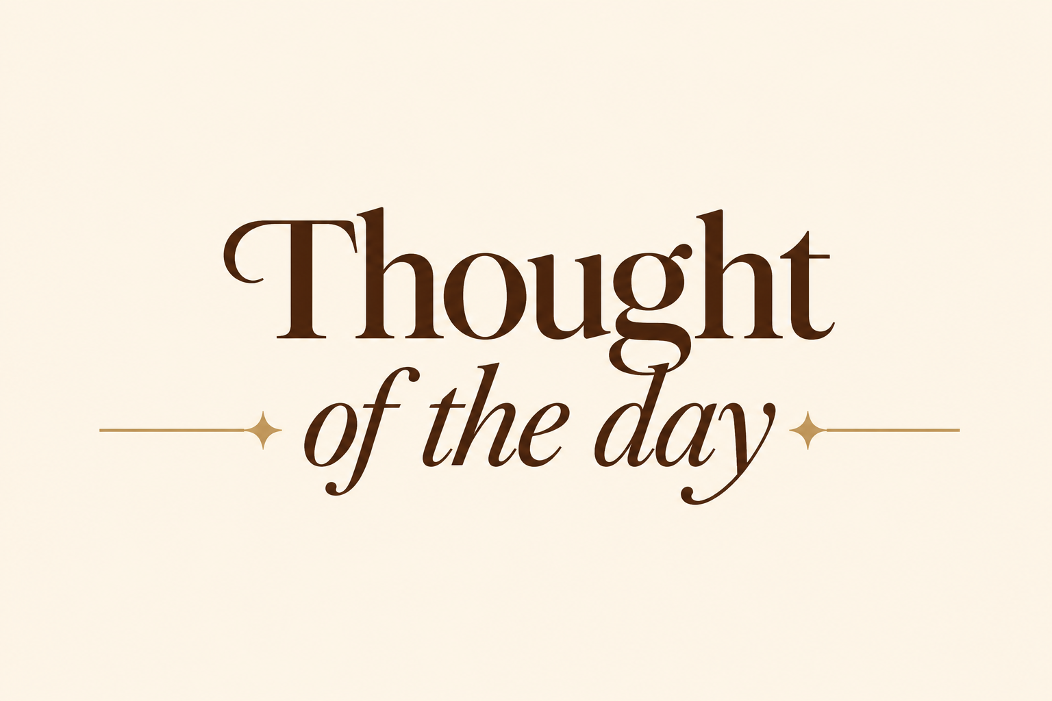 Thought Of The Day