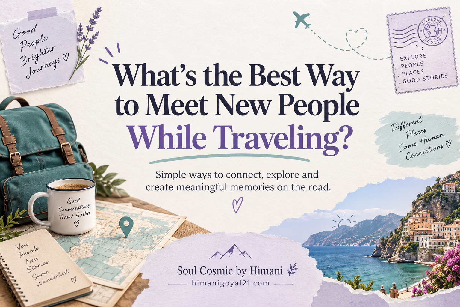 What’s the best way to meet new people while traveling?
